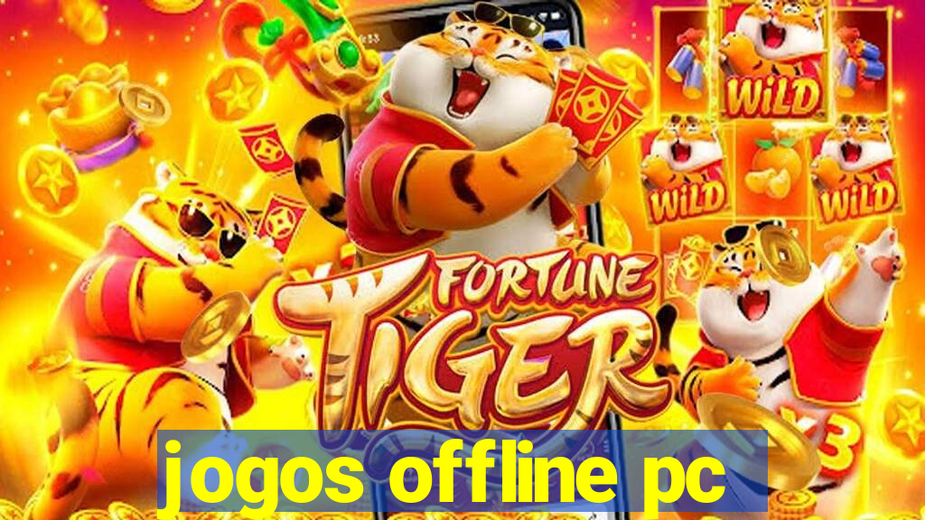 jogos offline pc